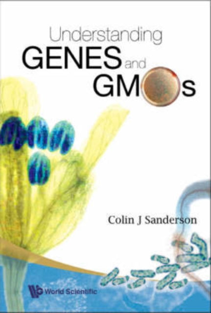Book cover of: Understanding Genes And Gmos. By: Colin J. Sanderson