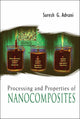Book cover of: Processing And Properties Of Nanocomposites. By: Suresh G. Advani