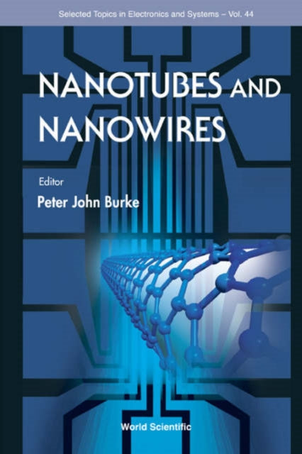 Book cover of: Nanotubes And Nanowires. By: Peter John Burke