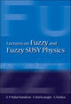 Book cover of: Lectures On Fuzzy And Fuzzy Susy Physics. By: A. P. Balachandran