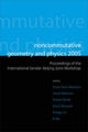 Book cover of: Noncommutative Geometry And Physics 2005 - Proceedings Of The International Sendai-beijing Joint Workshop