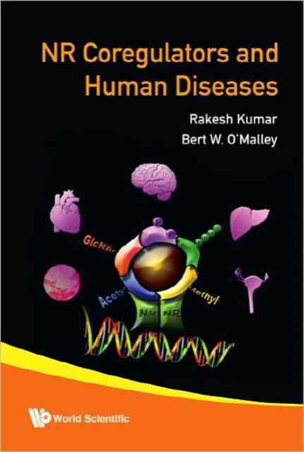 Book cover of: Nuclear Receptors Coregulators And Human Diseases. By: Kumar, Rakesh Ph. D.