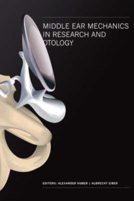Book cover of: Middle Ear Mechanics In Research And Otology - Proceedings Of The 4th International Symposium
