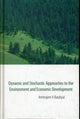 Book cover of: Dynamic And Stochastic Approaches To The Environment And Economic Development. By: Amitrajeet A. Batabyal