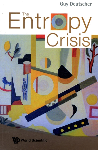 Book cover of: Entropy Crisis, The. By: Guy Deutscher