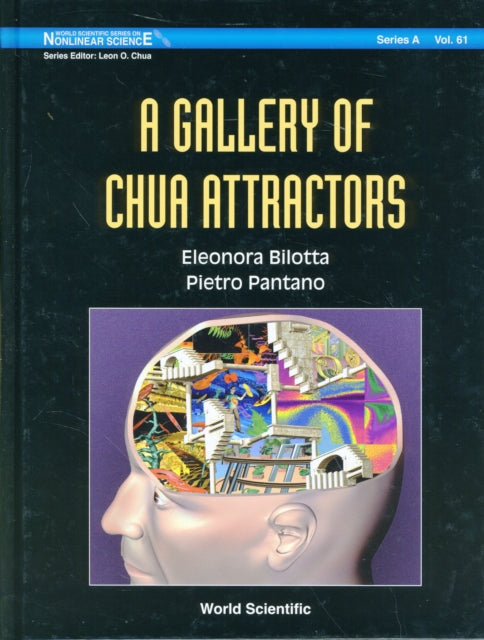 Book cover of: Gallery Of Chua Attractors, A (With Dvd-rom). By: Eleonora Bilotta