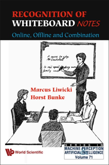 Book cover of: Recognition Of Whiteboard Notes: Online, Offline And Combination. By: Marcus Liwicki