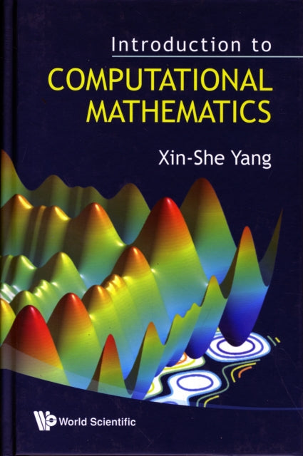 Book cover of: Introduction To Computational Mathematics. By: Xin-She Yang