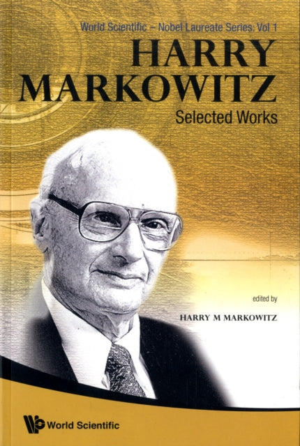 Book cover of: Harry Markowitz: Selected Works. By: Harry Max Markowitz