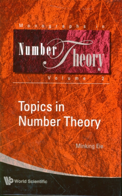 Book cover of: Topics In Number Theory. By: Minking Eie