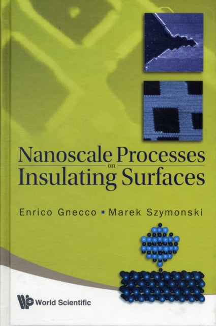 Book cover of: Nanoscale Processes On Insulating Surfaces. By: Enrico Gnecco