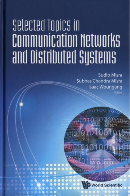 Book cover of: Selected Topics In Communication Networks And Distributed Systems