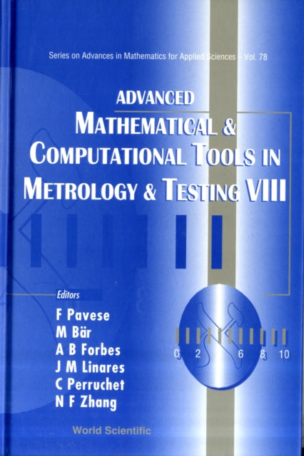 Book cover of: Advanced Mathematical And Computational Tools In Metrology And Testing Viii. By: AMCTM VIII (2008 Paris, France)