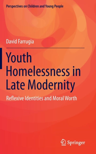 Book cover of: Youth Homelessness in Late Modernity. By: David Farrugia
