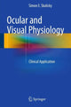 Book cover of: Ocular and Visual Physiology. By: Simon E. Skalicky