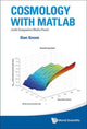 Book cover of: Cosmology With Matlab: With Companion Media Pack. By: Dan Green