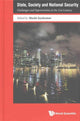Book cover of: State, Society And National Security: Challenges And Opportunities In The 21st Century. By: Shashi Jayakumar