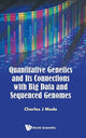Book cover of: Quantitative Genetics And Its Connections With Big Data And Sequenced Genomes. By: Charles J. Mode