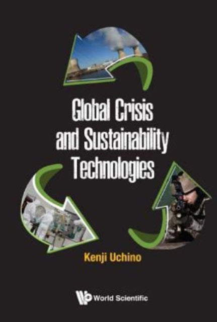 Book cover of: Global Crisis And Sustainability Technologies. By: Kenji Uchino