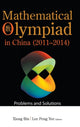 Book cover of: Mathematical Olympiad In China (2011-2014): Problems And Solutions. By: Bin Xiong