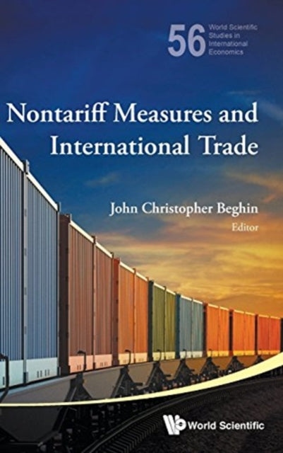 Book cover of: Nontariff Measures And International Trade. By: John Christopher Beghin
