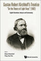 Book cover of: Gustav Robert Kirchhoff's Treatise "On The Theory Of Light Rays" (1882): English Translation, Analysis And Commentary. By: G. Kirchhoff