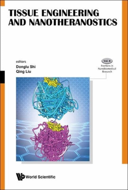 Book cover of: Tissue Engineering And Nanotheranostics. By: Qing Liu