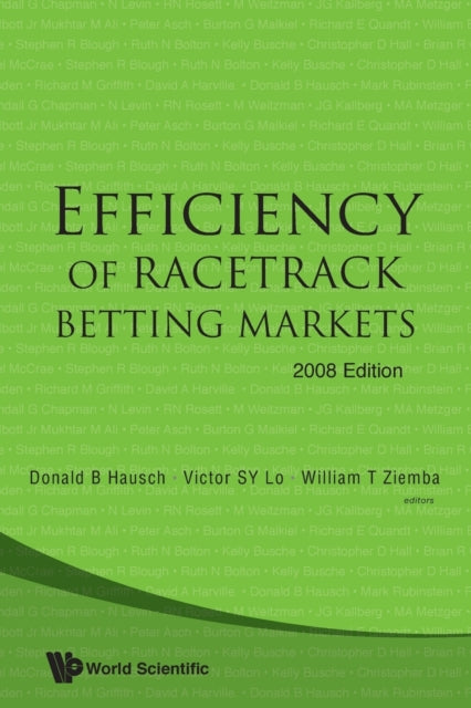 Book cover of: Efficiency Of Racetrack Betting Markets (2008 Edition). By: Donald B. Hausch
