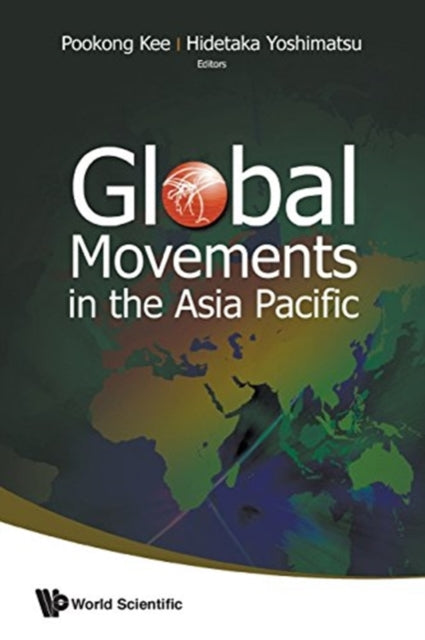 Book cover of: Global Movements In The Asia Pacific. By: Pookong Kee
