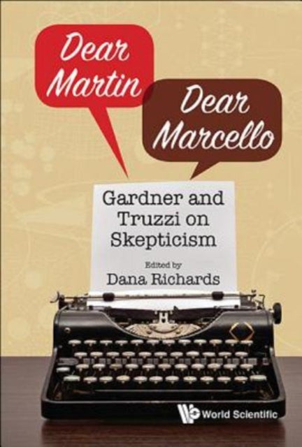 Book cover of: Dear Martin / Dear Marcello: Gardner And Truzzi On Skepticism. By: Dana Richards