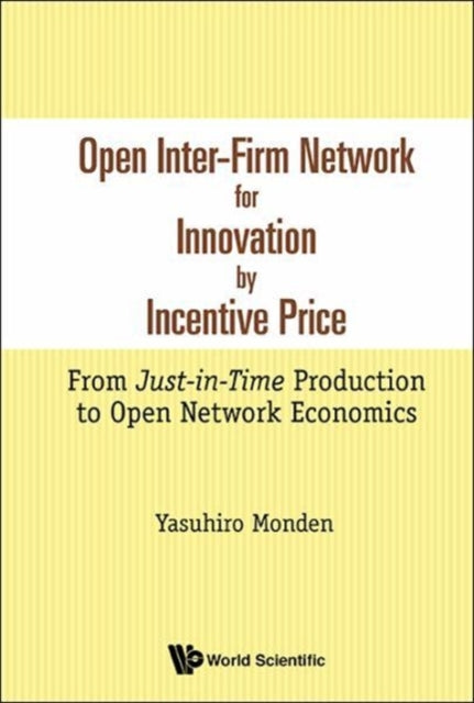 Book cover of: Economics Of Incentives For Inter-firm Innovation. By: Yasuhiro Monden