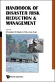 Book cover of: Handbook Of Disaster Risk Reduction & Management: Climate Change And Natural Disasters. By: Chu-Hua Kuei