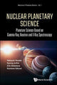 Book cover of: Nuclear Planetary Science: Planetary Science Based On Gamma-ray, Neutron And X-ray Spectroscopy. By: Hasebe Nobuyuki