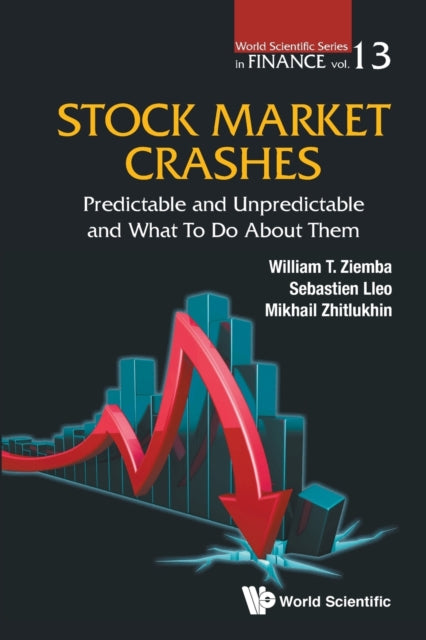 Book cover of: Stock Market Crashes: Predictable And Unpredictable And What To Do About Them. By: William T. Ziemba