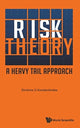 Book cover of: Risk Theory: A Heavy Tail Approach. By: Dimitrios George Konstantinides