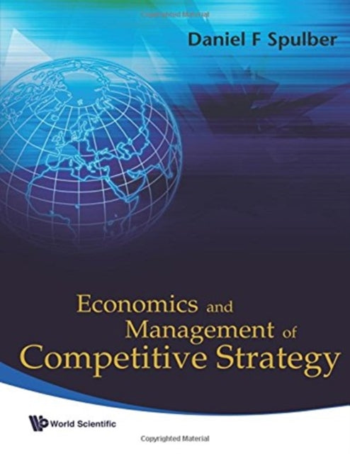 Book cover of: Economics And Management Of Competitive Strategy. By: Daniel F. Spulber