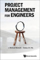 Book cover of: Project Management For Engineers. By: J. Michael Bennett
