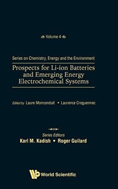 Book cover of: Prospects For Li-ion Batteries And Emerging Energy Electrochemical Systems. By: Laure Monconduit