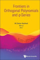 Book cover of: Frontiers in Orthogonal Polynomials and q-Series. By: M. Zuhair Nashed