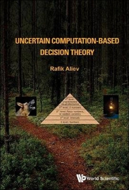Book cover of: Uncertain Computation-based Decision Theory. By: R. A. Aliev