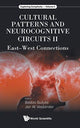 Book cover of: Cultural Patterns And Neurocognitive Circuits Ii: East-west Connections. By: Jan W. Vasbinder