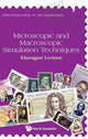 Book cover of: Microscopic And Macroscopic Simulation Techniques: Kharagpur Lectures. By: William G. Hoover