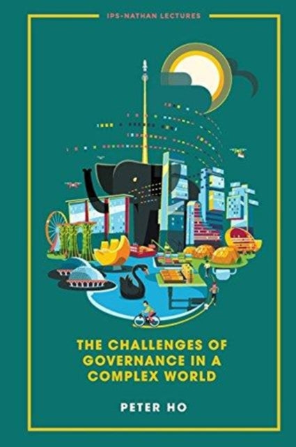 Book cover of: Challenges Of Governance In A Complex World, The. By: Peter Ho