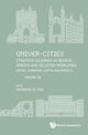 Book cover of: Univer-Cities: Strategic Dilemmas of Medical Origins and Selected Modalities. By: Anthony Sc Teo