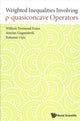 Book cover of: Weighted Inequalities Involving P-quasiconcave Operators. By: W. D. Evans