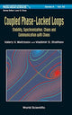 Book cover of: Coupled Phase-locked Loops: Stability, Synchronization, Chaos And Communication With Chaos. By: Valery V Matrosov