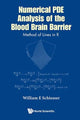 Book cover of: Numerical Pde Analysis Of The Blood Brain Barrier: Method Of Lines In R. By: W. E. Schiesser
