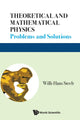 Book cover of: Theoretical And Mathematical Physics: Problems And Solutions