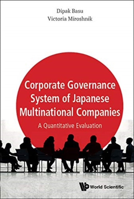 Book cover of: Corporate Governance System Of Japanese Multinational Companies: A Quantitative Evaluation. By: Dipak R. Basu
