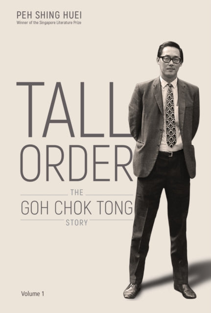 Book cover of: Tall Order: The Goh Chok Tong Story Volume 1